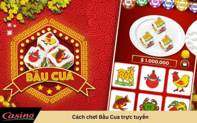 Cách chơi Bầu Cua trực tuyến