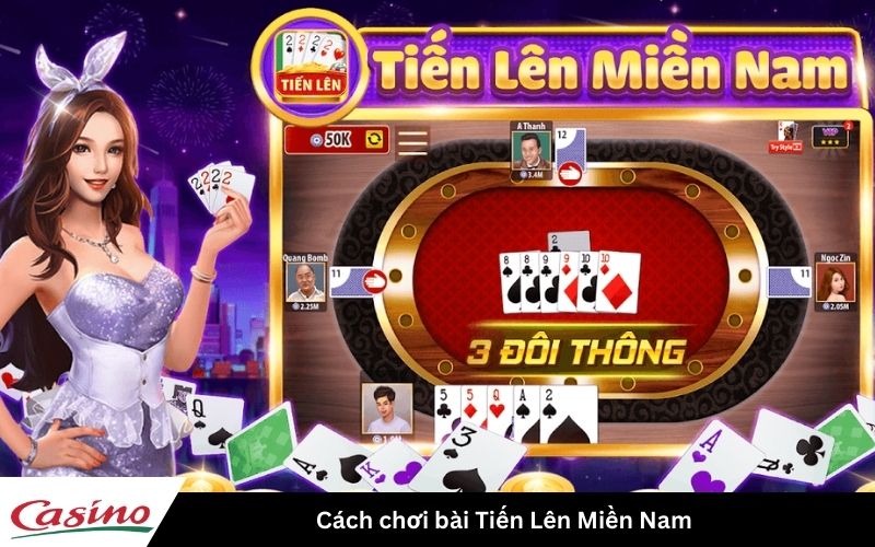 cách chơi bài tiến lên miền nam