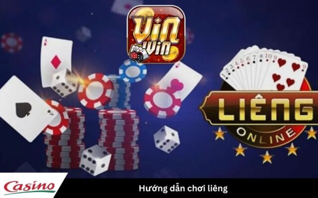 hướng dẫn chơi liêng