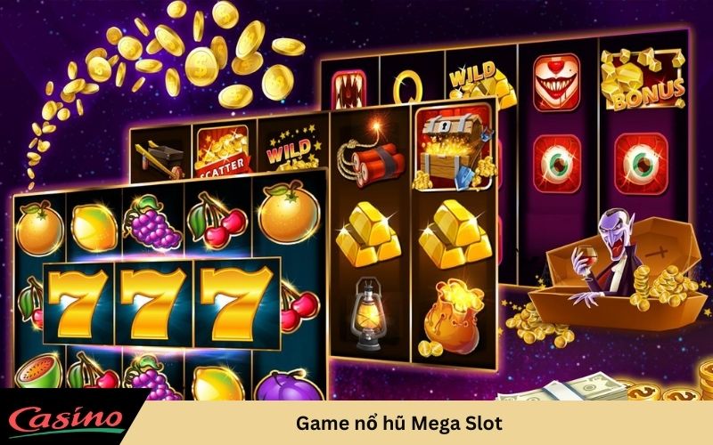 Game nổ hũ Mega Slot