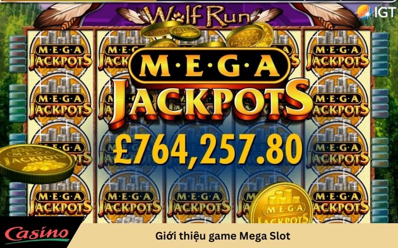 Giới thiệu game Mega Slot